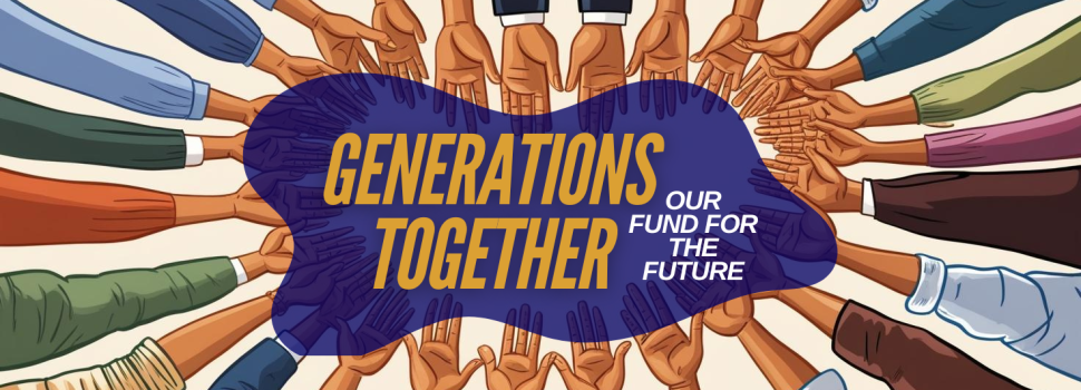 Generations TOGETHER Our Fund for the Future (2)